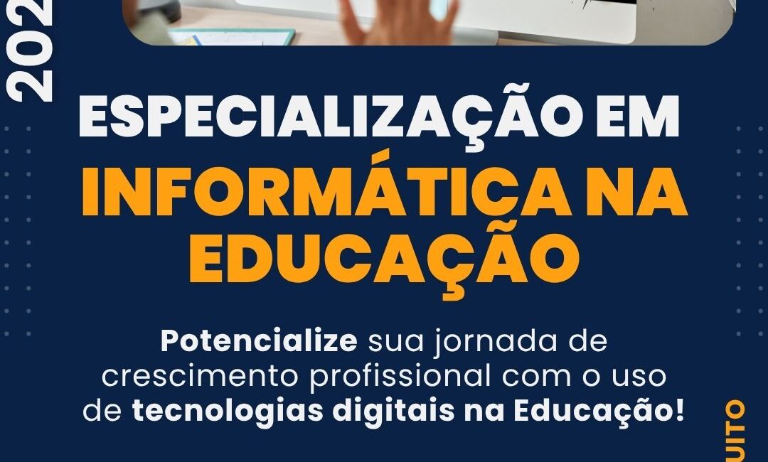Imagem com os dizeres: Informática na Educação e com as datas para inscrição